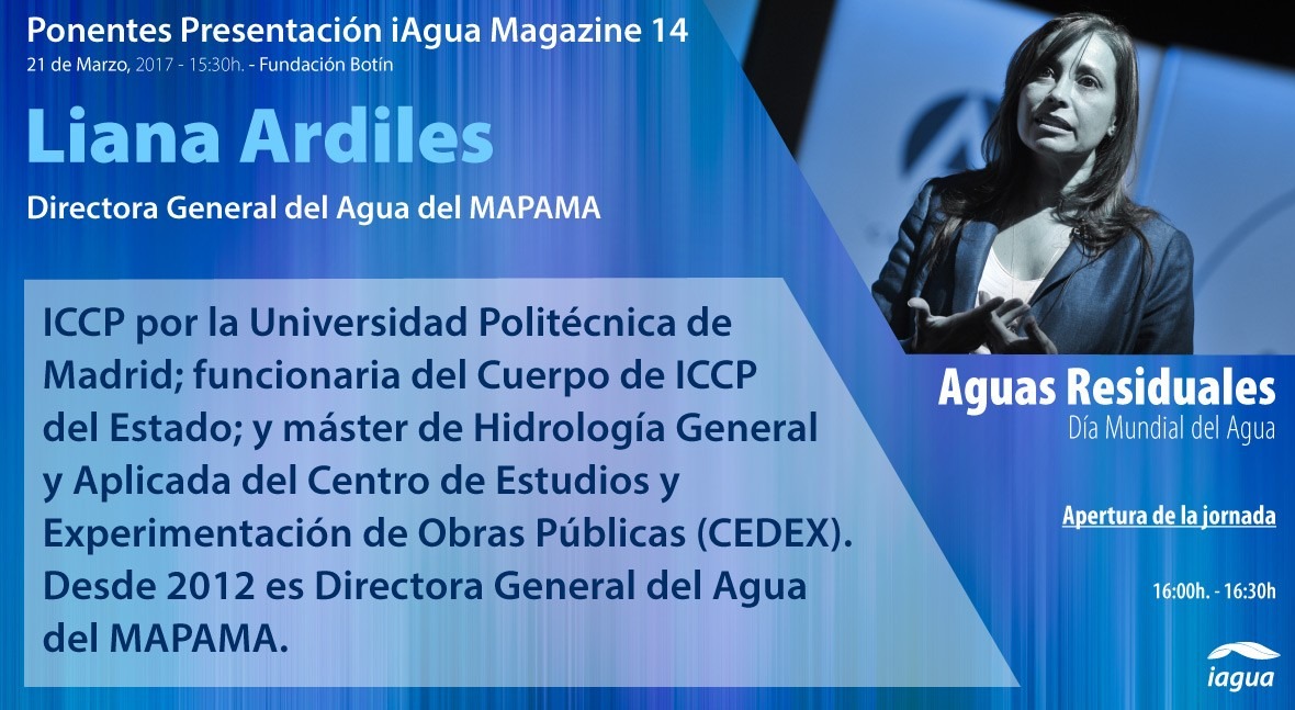 Liana Ardiles, Directora General Agua España, abrirá presentación iAgua Magazine 14