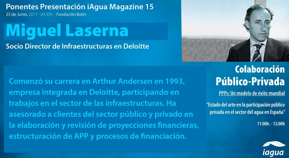 Miguel Laserna Deloitte será ponente presentación iAgua Magazine 15