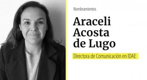 Araceli Acosta Lugo, nueva Directora Comunicación IDAE
