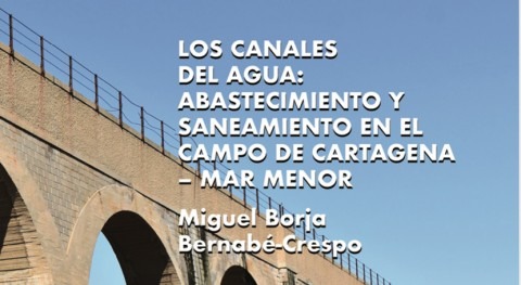 MCT edita libro historia y gestión agua Campo Cartagena-Mar Menor