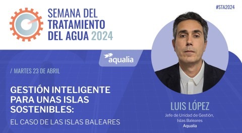 gestión agua Baleares: Aqualia enfrenta reto turismo innovación y eficiencia