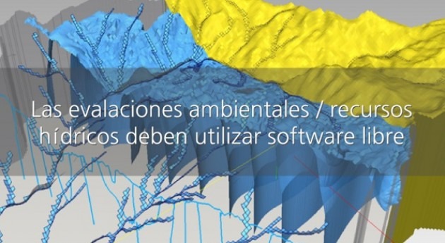 ¿Por qué estudios hídricosambientales tienen que usar software libre?