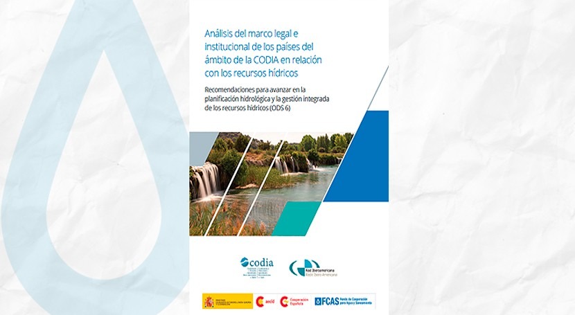 FCAS y DGA analizan marco hídrico legal e institucional países CODIA