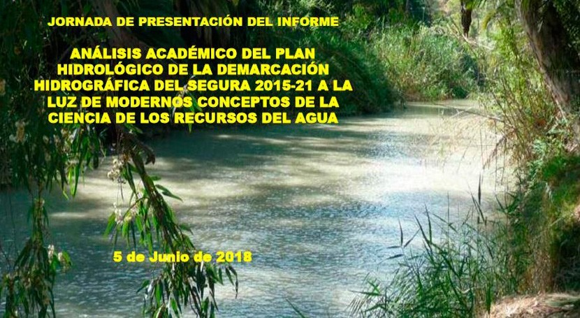 jornada analizará punto vista académico Plan Hidrológico Segura 2015-2021