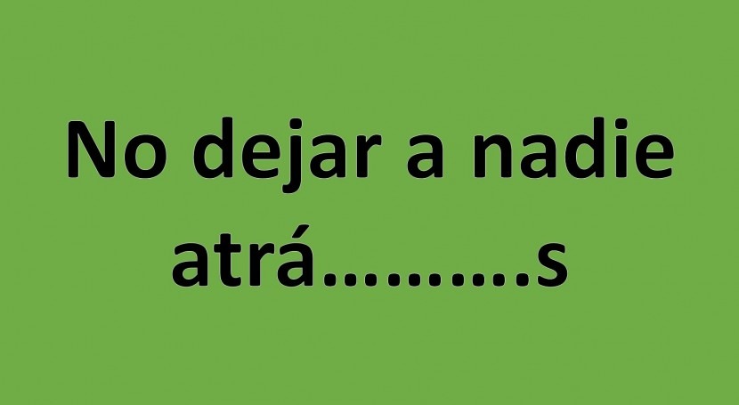 Entender qué es "no dejar nadie atrás" ODS6