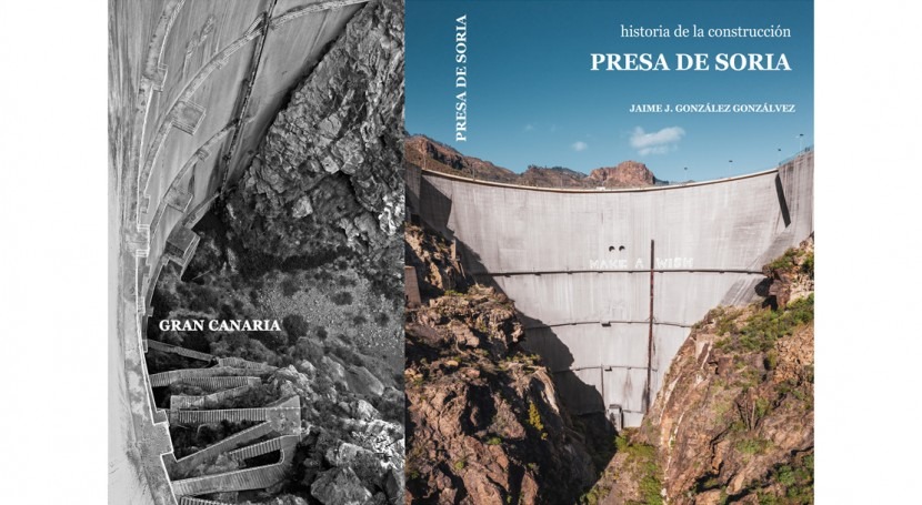 Libro: Presa Soria historia construcción ( Proyecto Chira-Soria REE)