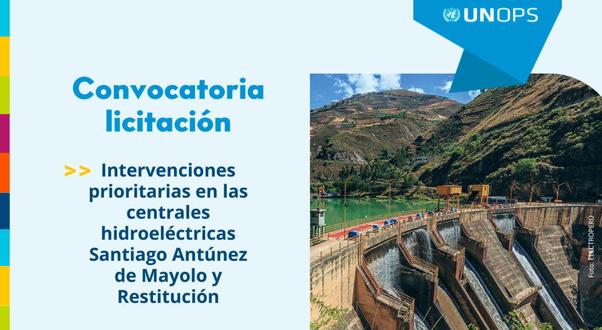 Intervenciones prioritarias en las hidroeléctricas Santiago Antúnez de Mayolo y Restitución